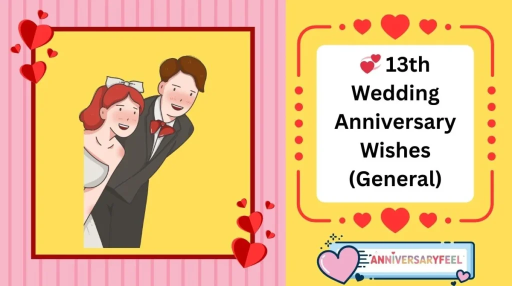 13th Wedding Anniversary Wishes (General)