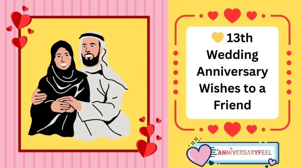 13th Wedding Anniversary Wishes to a Friend