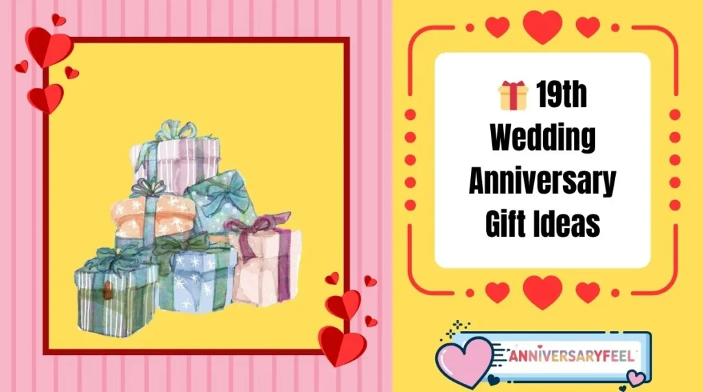 19th Wedding Anniversary Gift Ideas