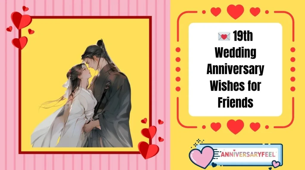 19th Wedding Anniversary Wishes for Friends
