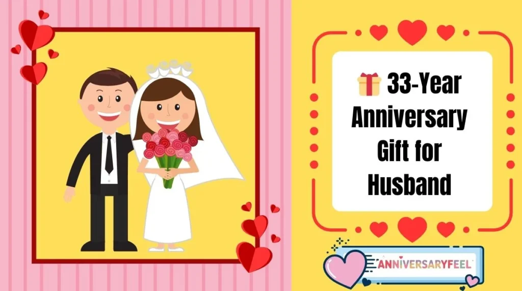 33-Year Anniversary Gift for Husband