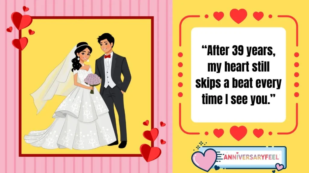  39th Anniversary Wishes for Different People