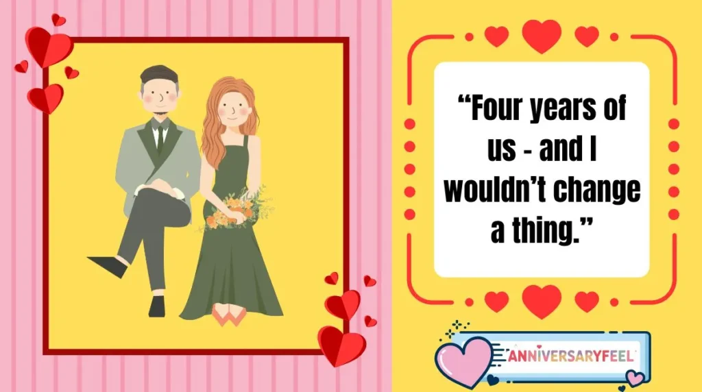  4 Years of Togetherness Quotes