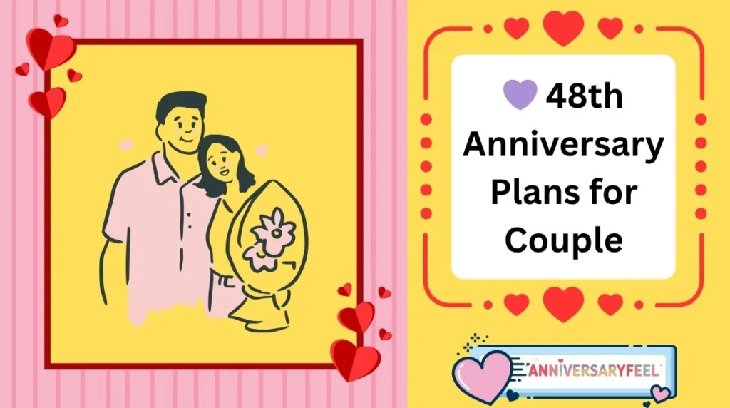 48th Anniversary Plans for Couple