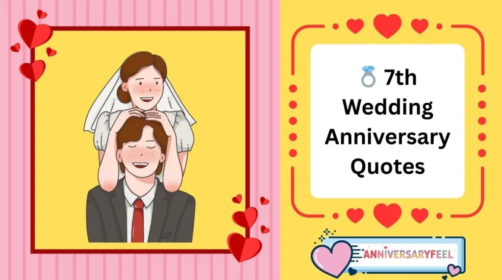 7th Wedding Anniversary Quotes
