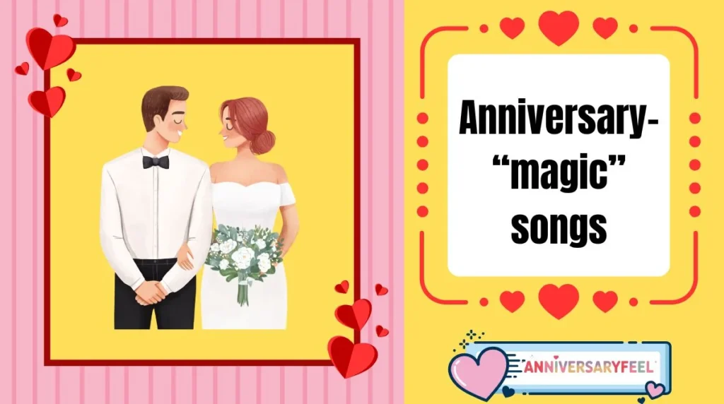 Anniversary-βmagicβ songs