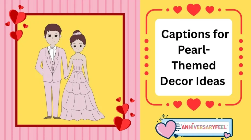Captions for Pearl-Themed Decor Ideas