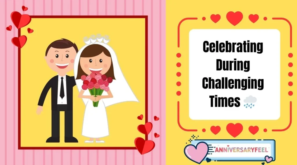 Celebrating During Challenging Times