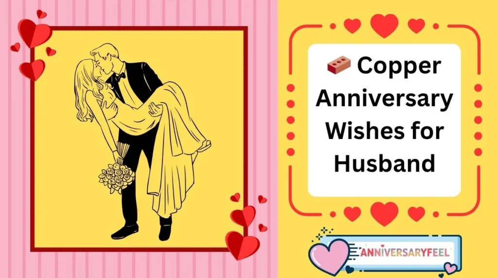 Copper Anniversary Wishes for Husband