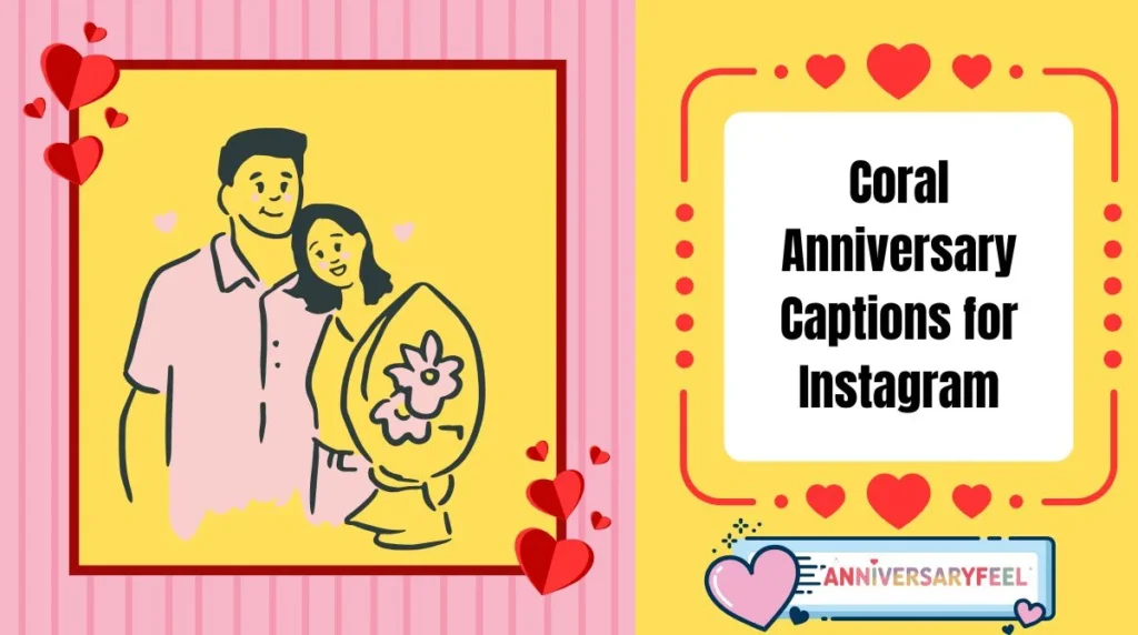 Coral Anniversary Captions for Instagram