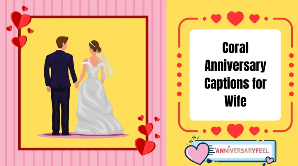 Coral Anniversary Captions for Wife