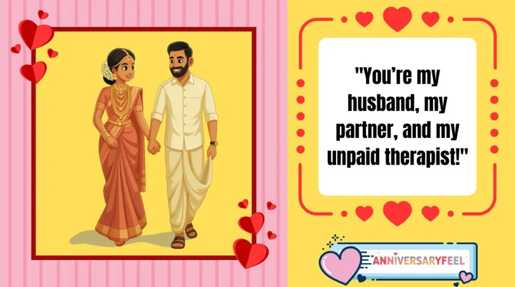 Funny Heart Touching Anniversary Wishes for Husband