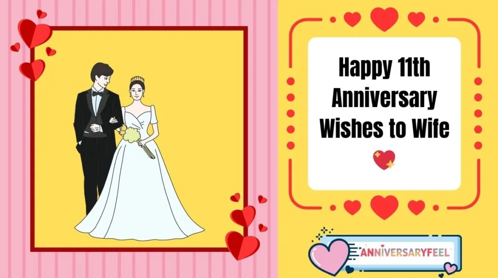 Happy 11th Anniversary Wishes to Wife