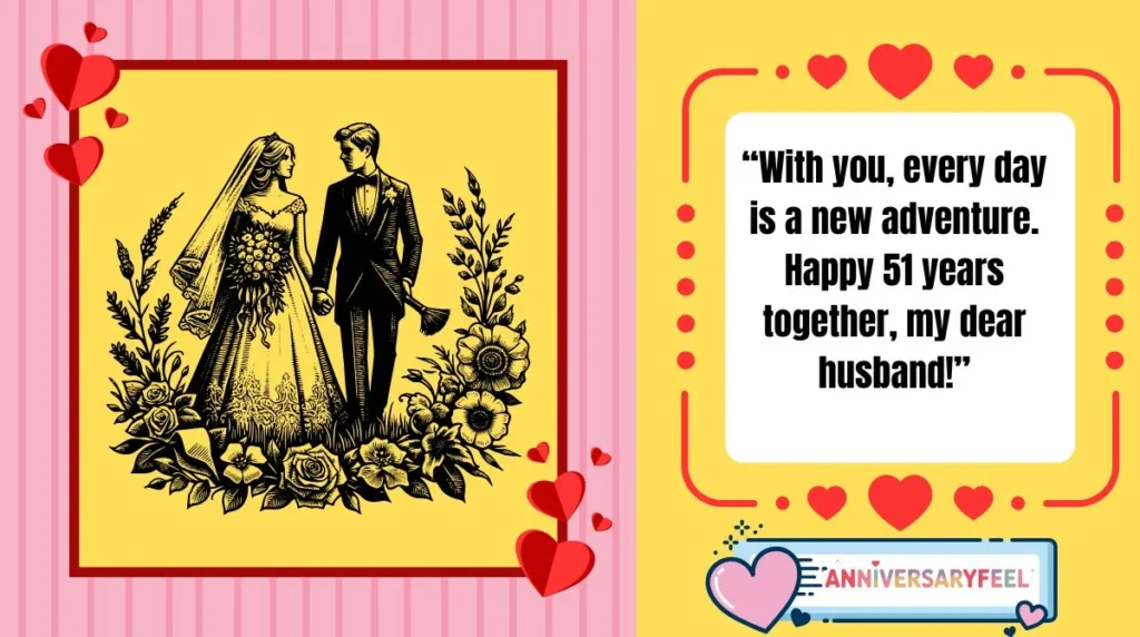  Happy 51st Anniversary to My Husband