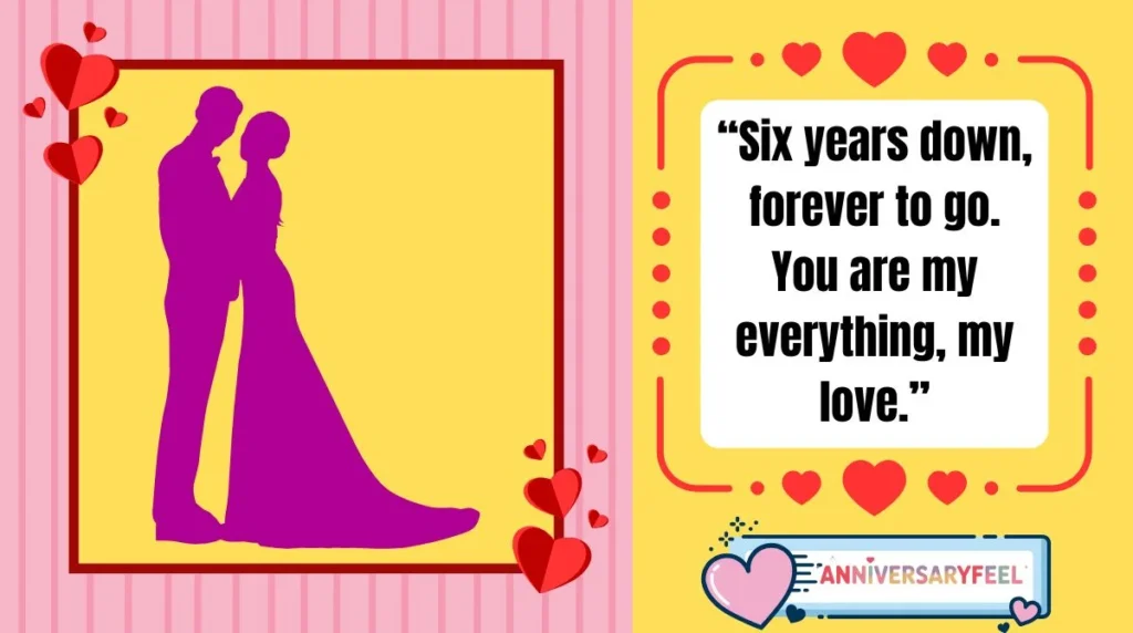 Heart Touching 6th Anniversary Wishes for Husband 