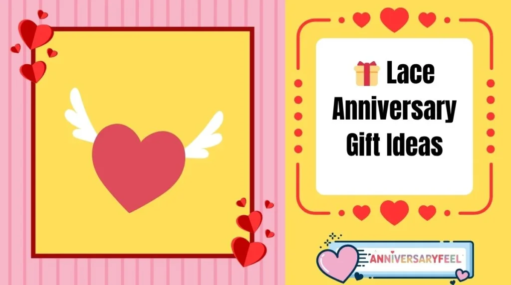 Lace Anniversary Gift Ideas