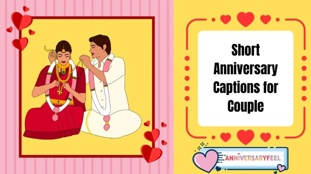 Short Anniversary Captions for Couple