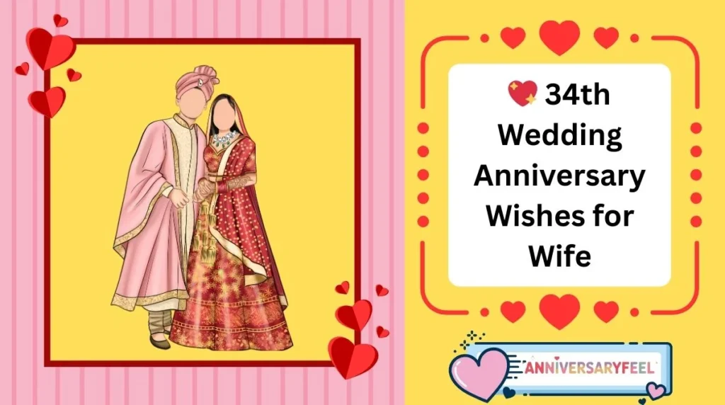 34th Wedding Anniversary Wishes for Wife