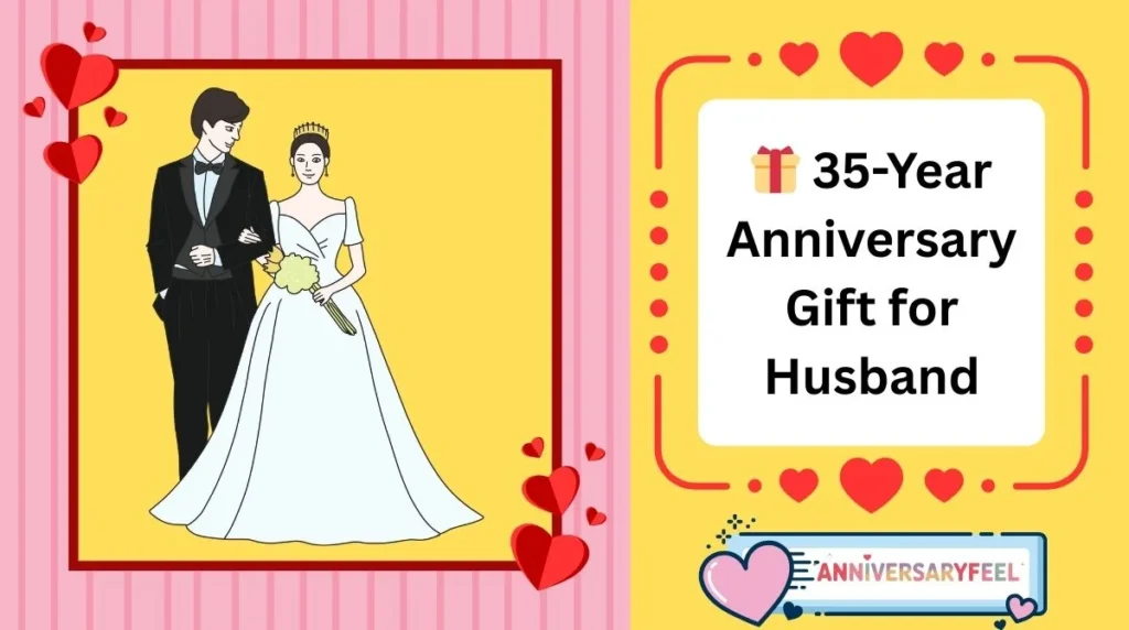 35-Year Anniversary Gift for Husband