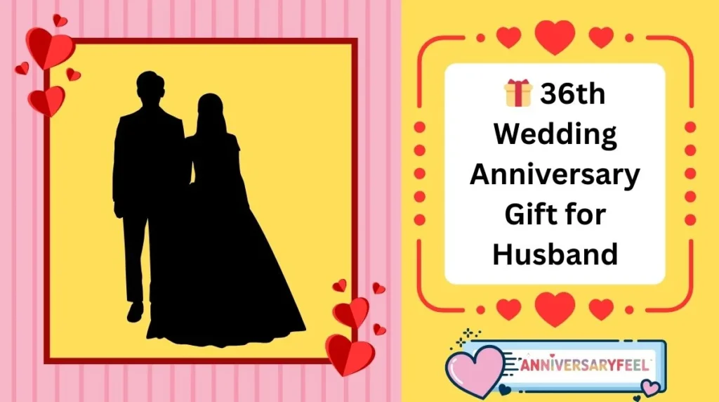 36th Wedding Anniversary Gift for Husband