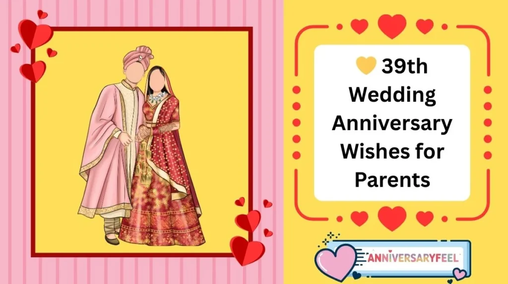 39th Wedding Anniversary Wishes for Parents