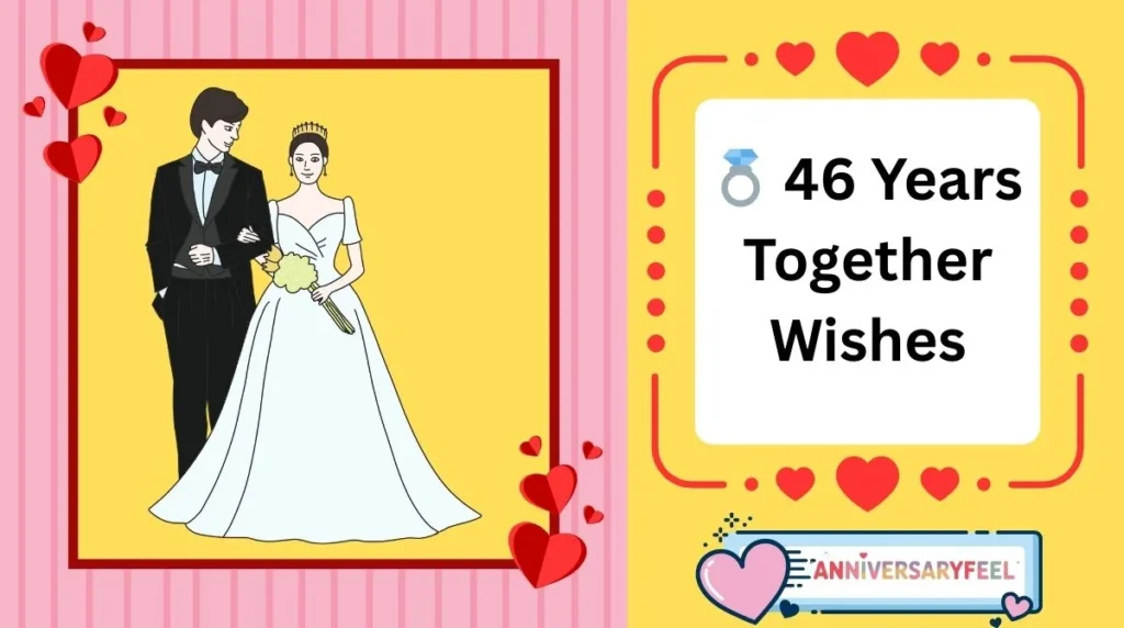 46 Years Together Wishes
