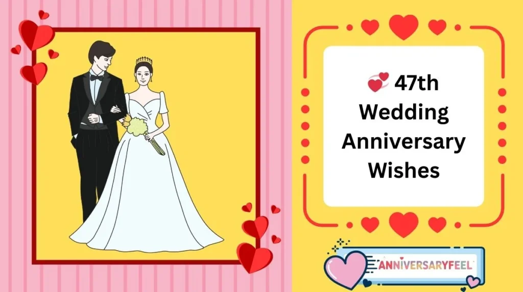 47th Wedding Anniversary Wishes