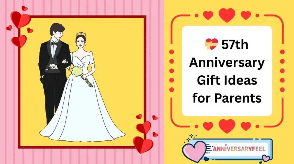 57th Anniversary Gift Ideas for Parents
