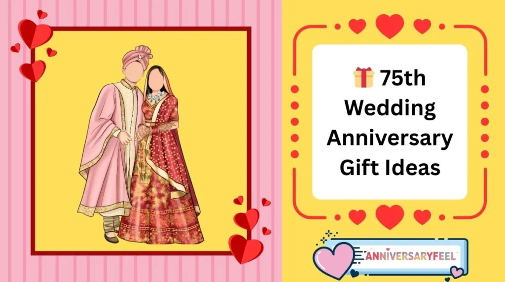75th Wedding Anniversary Gift Ideas