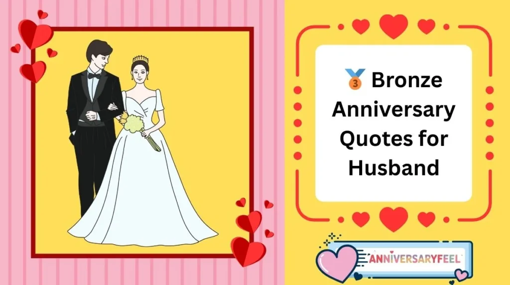 Bronze Anniversary Quotes for Husband