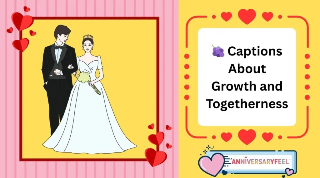 Captions About Growth and Togetherness