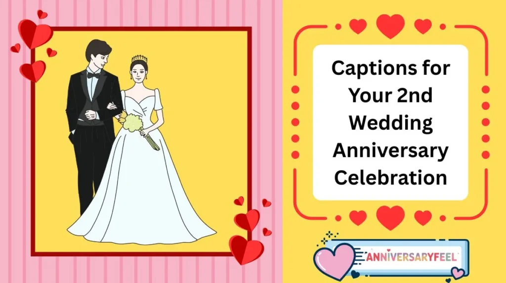 Captions for Your 2nd Wedding Anniversary Celebration