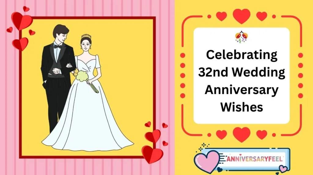 Celebrating 32nd Wedding Anniversary Wishes