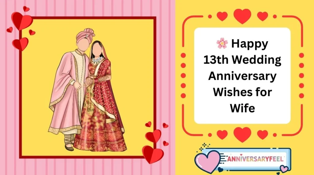 Happy 13th Wedding Anniversary Wishes for Wife