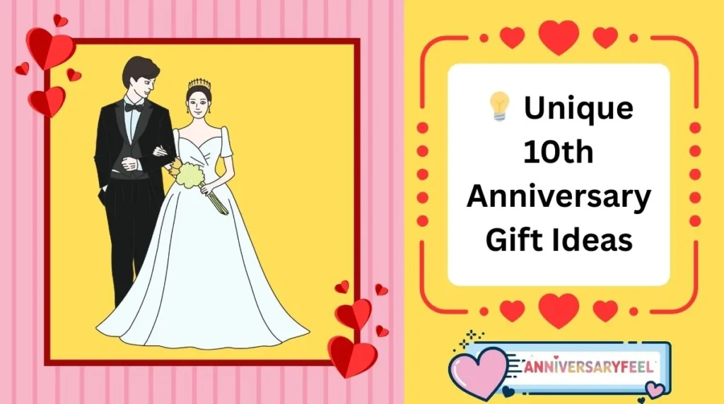 Unique 10th Anniversary Gift Ideas