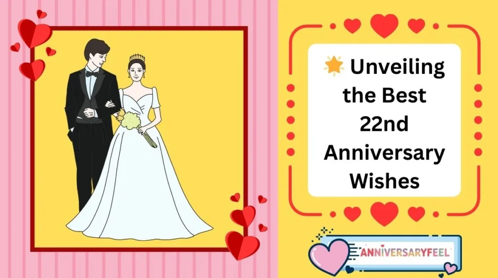 Unveiling the Best 22nd Anniversary Wishes