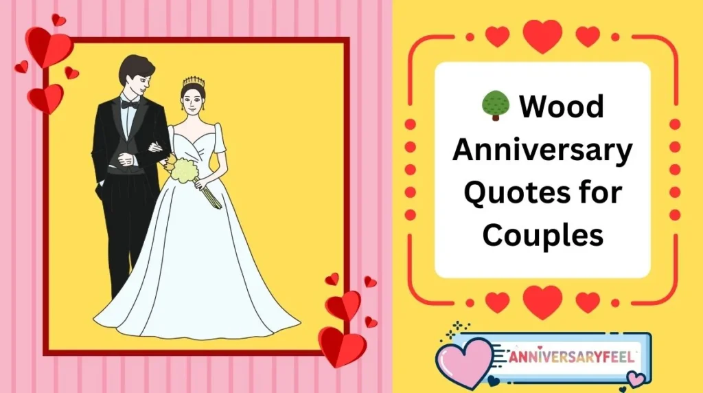 Wood Anniversary Quotes for Couples