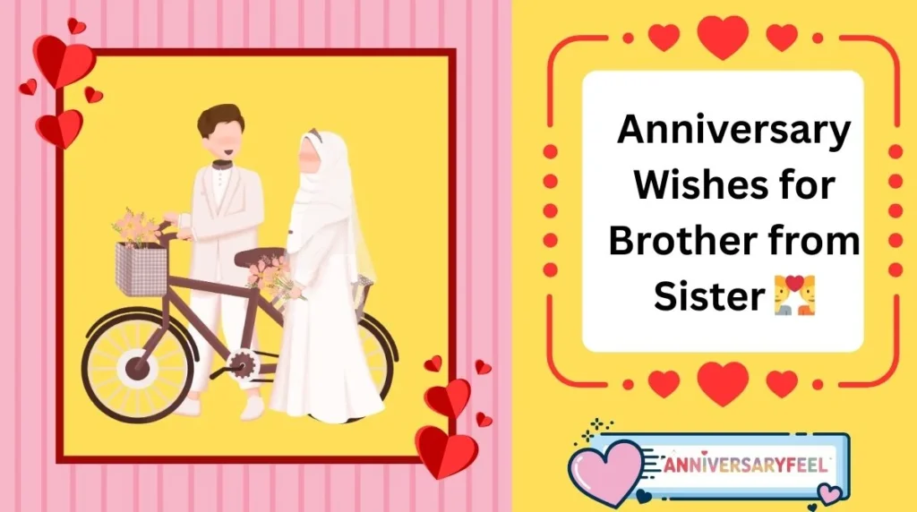 Anniversary Wishes for Brother from Sister