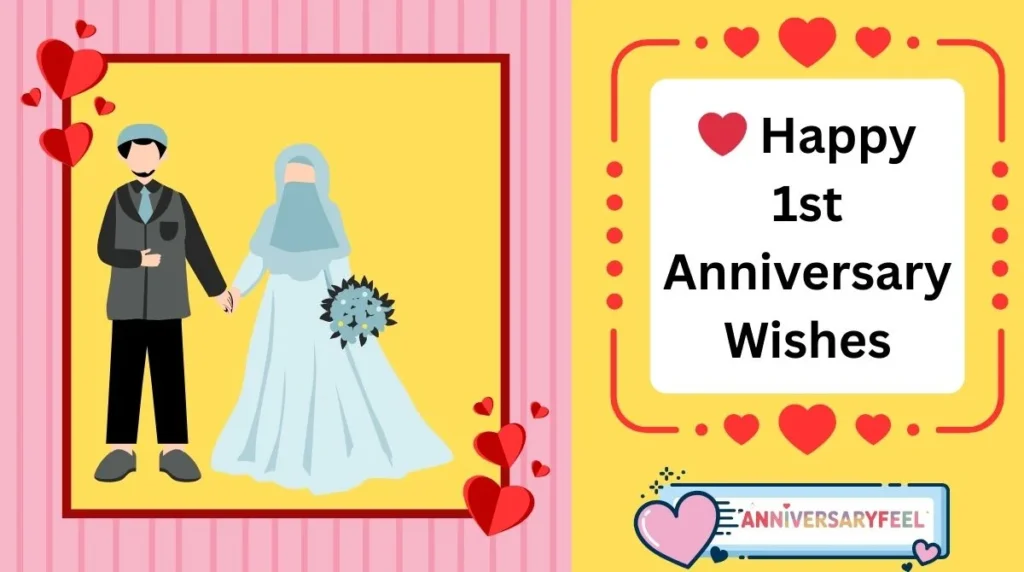 Happy 1st Anniversary Wishes