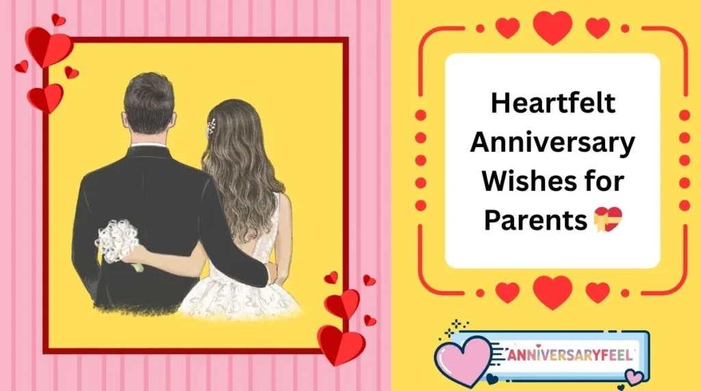 Heartfelt Anniversary Wishes for Parents