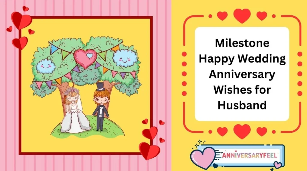 Milestone Happy Wedding Anniversary Wishes for Husband