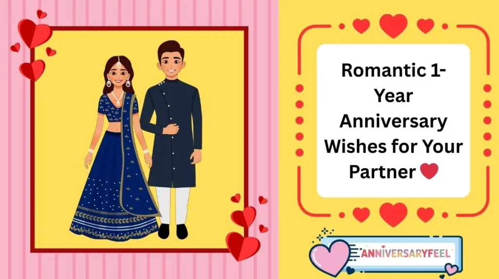 Romantic 1-Year Anniversary Wishes for Your Partner