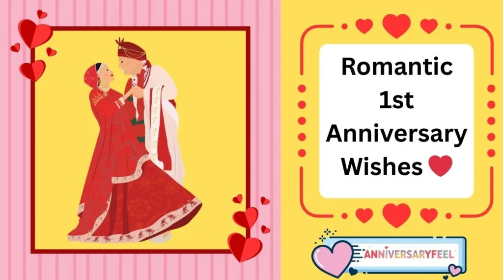 Romantic 1st Anniversary Wishes