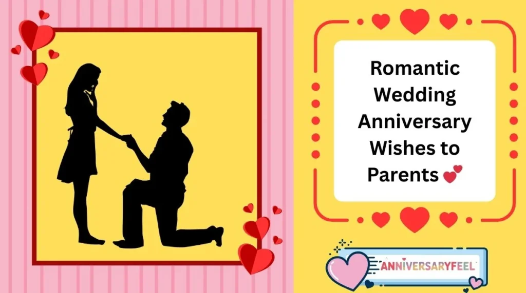 Romantic Wedding Anniversary Wishes to Parents