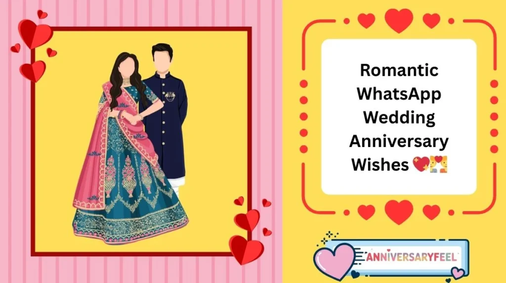 Romantic WhatsApp Wedding Anniversary Wishes