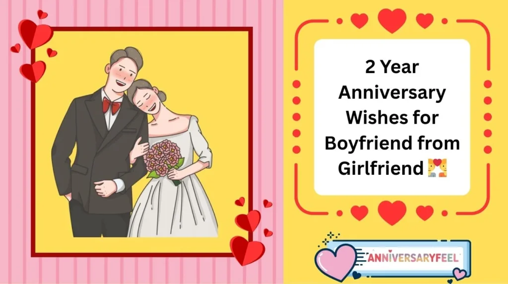 2 Year Anniversary Wishes for Boyfriend from Girlfriend