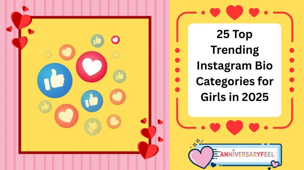 25 Top Trending Instagram Bio Categories for Girls in 2025