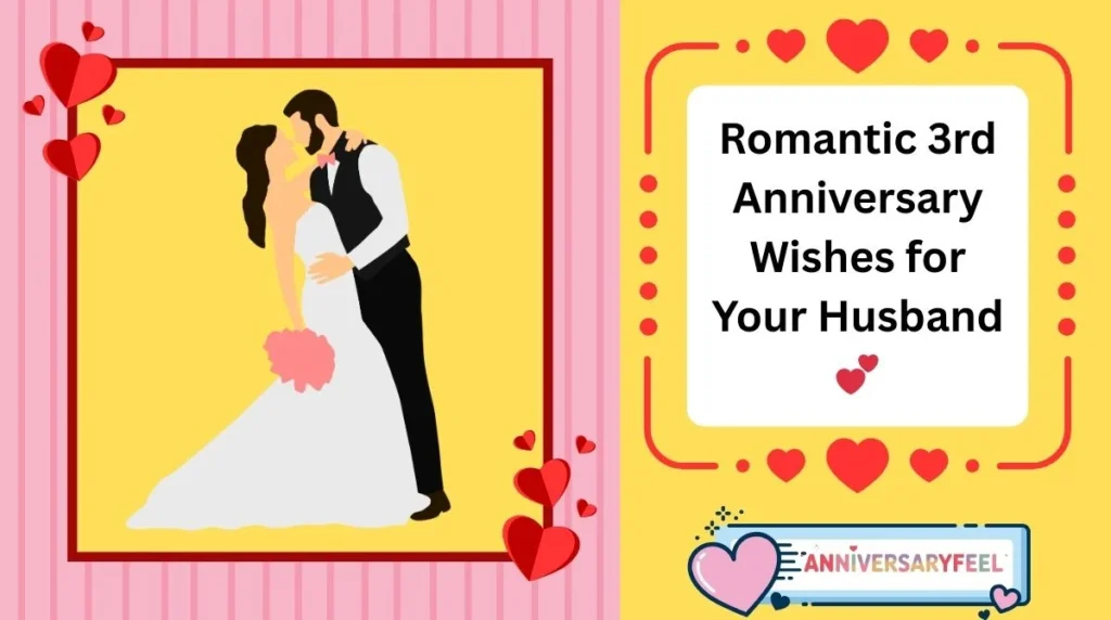 Romantic 3rd Anniversary Wishes for Your Husband