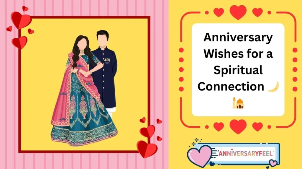Anniversary Wishes for a Spiritual Connection