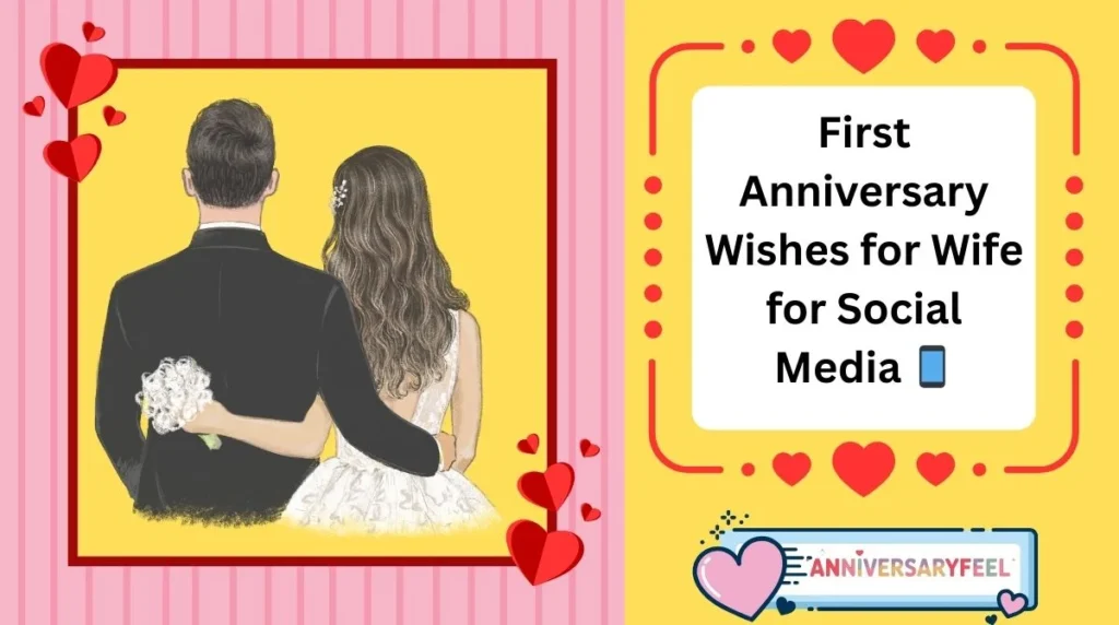 First Anniversary Wishes for Wife for Social Media